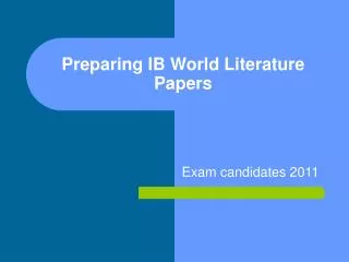 Preparing IB World Literature Papers