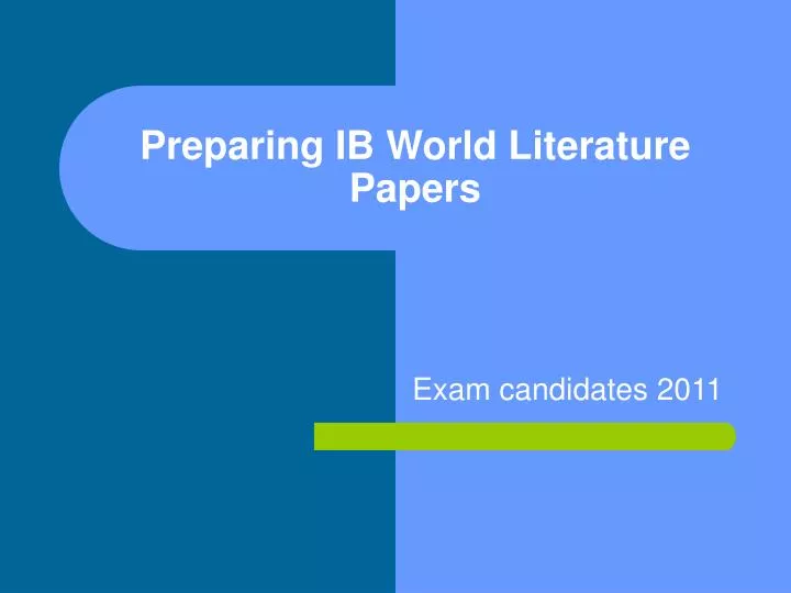 preparing ib world literature papers