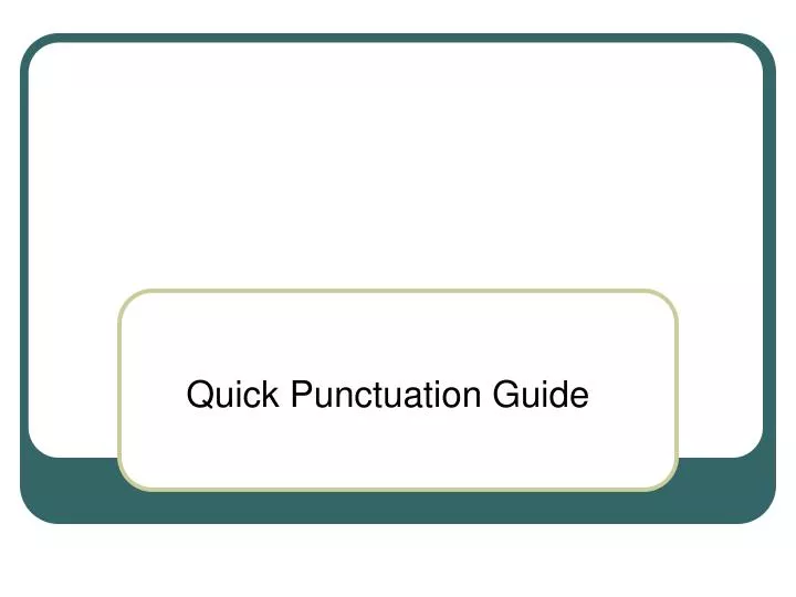 quick punctuation guide