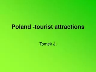 Poland -tourist attractions