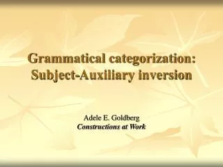 grammatical categorization subject auxiliary inversion