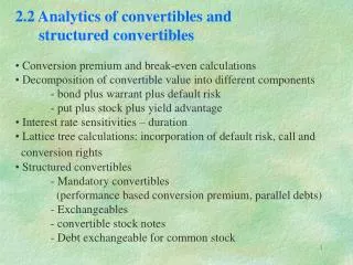 2.2 Analytics of convertibles and structured convertibles Conversion premium and break-even calculations