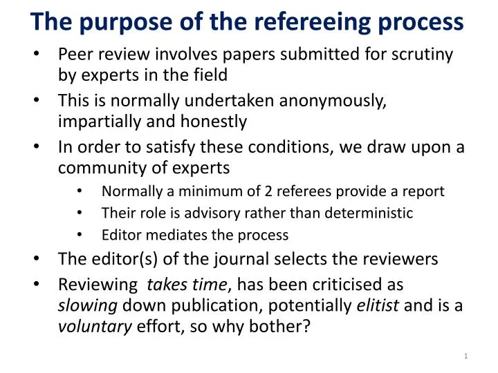 the purpose of the refereeing process