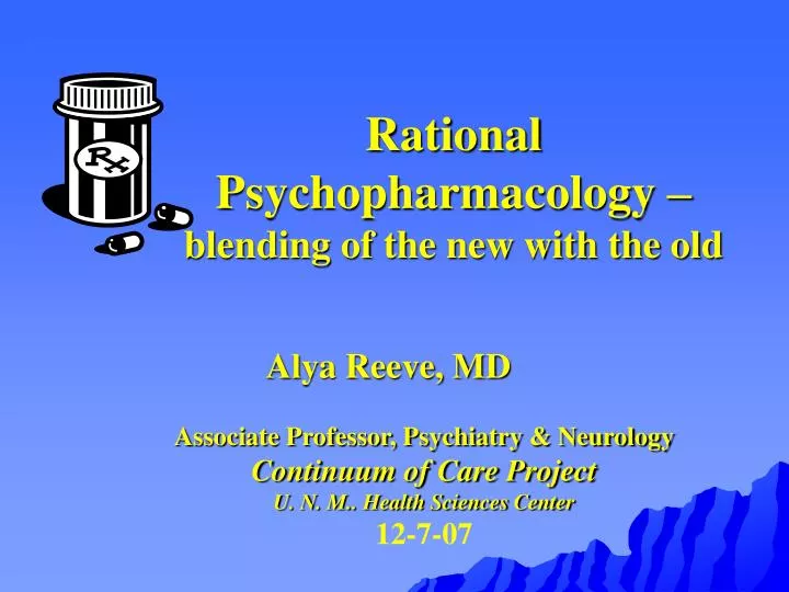 rational psychopharmacology blending of the new with the old