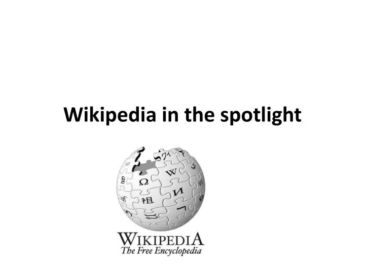 wikipedia in the spotlight