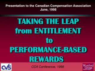 Presentation to the Canadian Compensation Association June, 1998