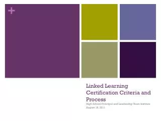 Linked Learning Certification Criteria and Process