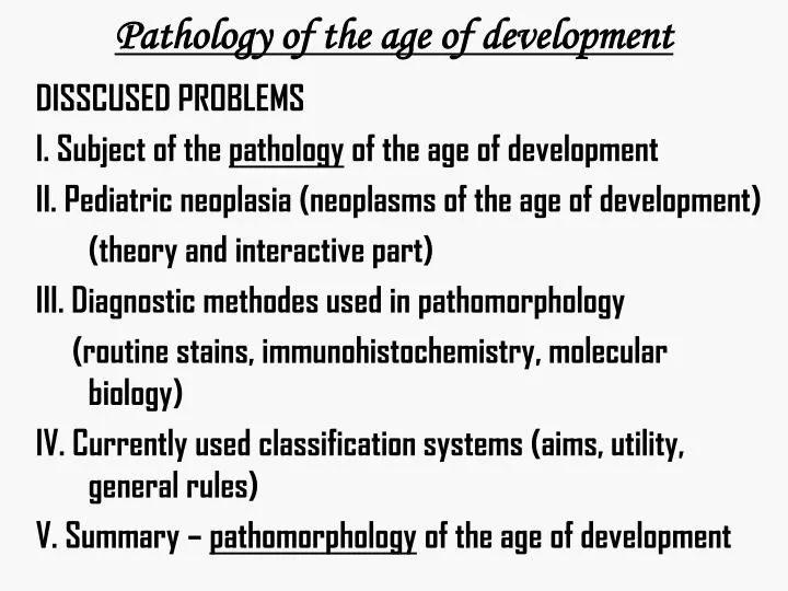 pathology of the age of development