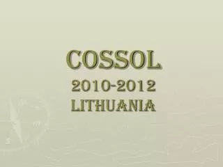 COSSOL 2010-2012 LITHUANIA