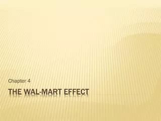 The Wal -mart effect