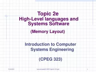 Topic 2e High-Level languages and Systems Software