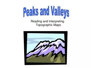 Reading and Interpreting Topographic Maps