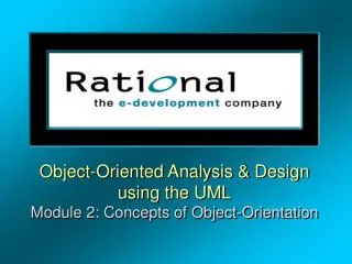 Object-Oriented Analysis &amp; Design using the UML Module 2: Concepts of Object-Orientation
