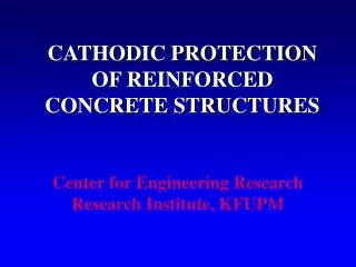 CATHODIC PROTECTION OF REINFORCED CONCRETE STRUCTURES