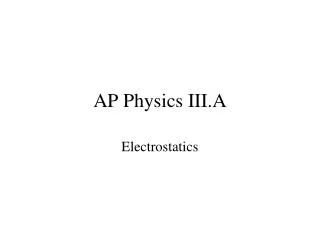 AP Physics III.A