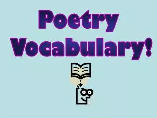 Poetry Vocabulary!