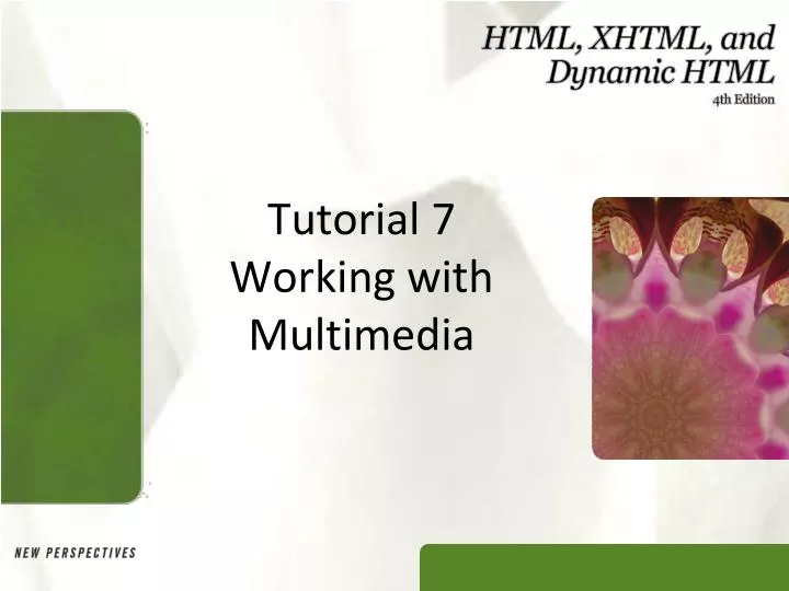 tutorial 7 working with multimedia