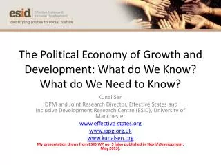 The Political Economy of Growth and Development: What do We Know? What do We Need to Know?