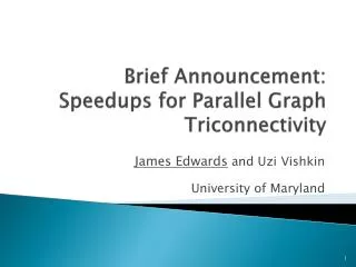 Brief Announcement: Speedups for Parallel Graph Triconnectivity