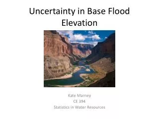 Uncertainty in Base Flood Elevation