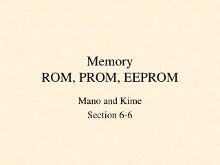 Memory ROM, PROM, EEPROM