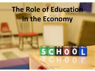 The Role of Education in the Economy
