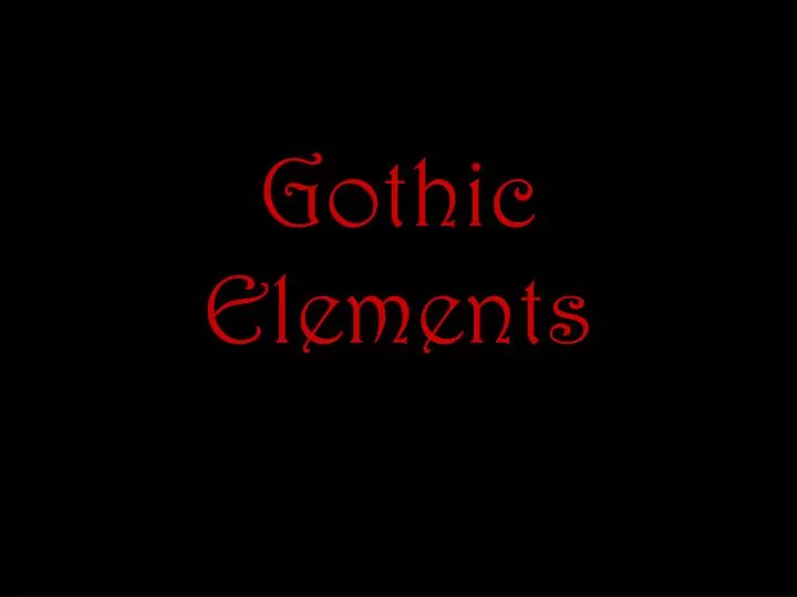 gothic elements