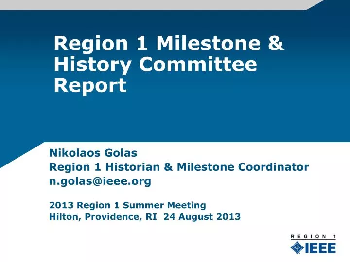 region 1 milestone history committee report