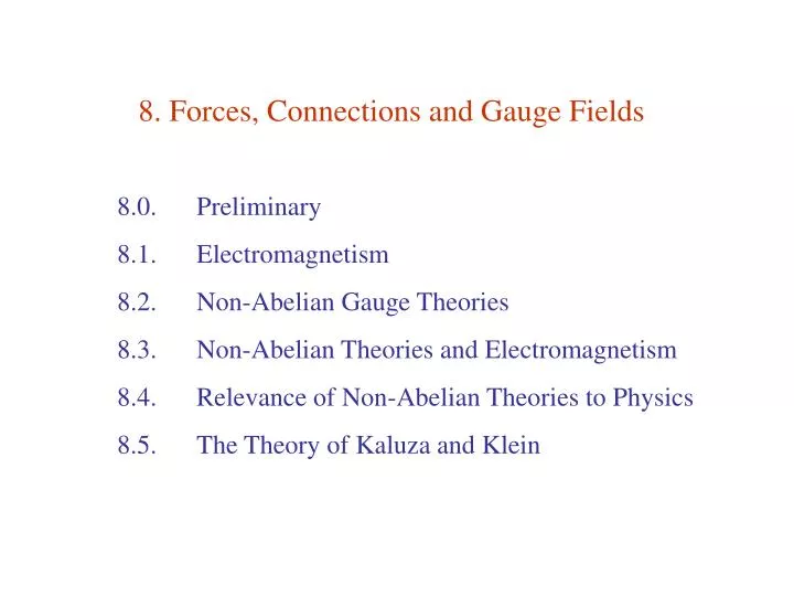 8 forces connections and gauge fields