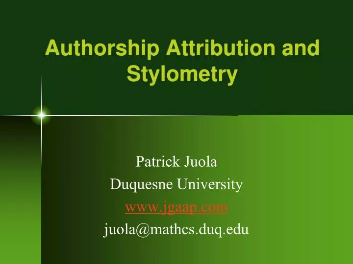 authorship attribution and stylometry