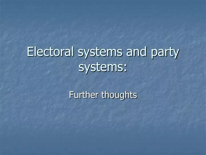electoral systems and party systems