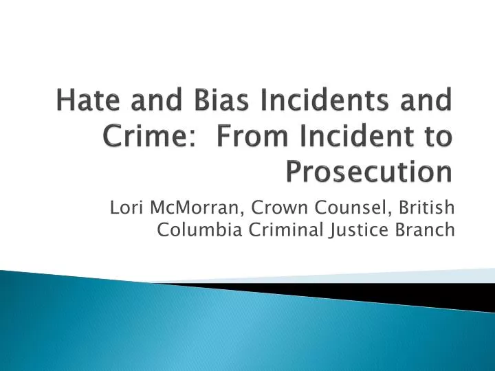 hate and bias incidents and crime from incident to prosecution