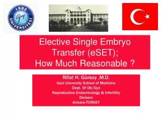 Elective Single Embryo Transfer (eSET); How Much Reasonable ?