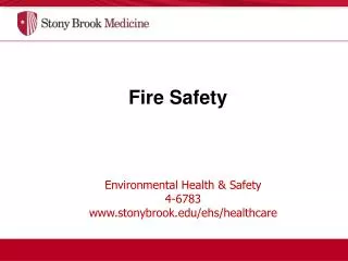 Environmental Health &amp; Safety 4-6783 www.stonybrook.edu/ehs/healthcare