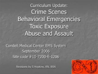 Curriculum Update: Crime Scenes Behavioral Emergencies Toxic Exposure Abuse and Assault