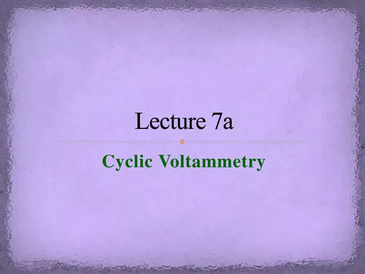 lecture 7a