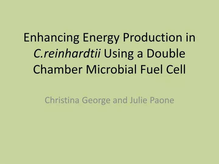 enhancing energy production in c reinhardtii using a double chamber microbial fuel cell