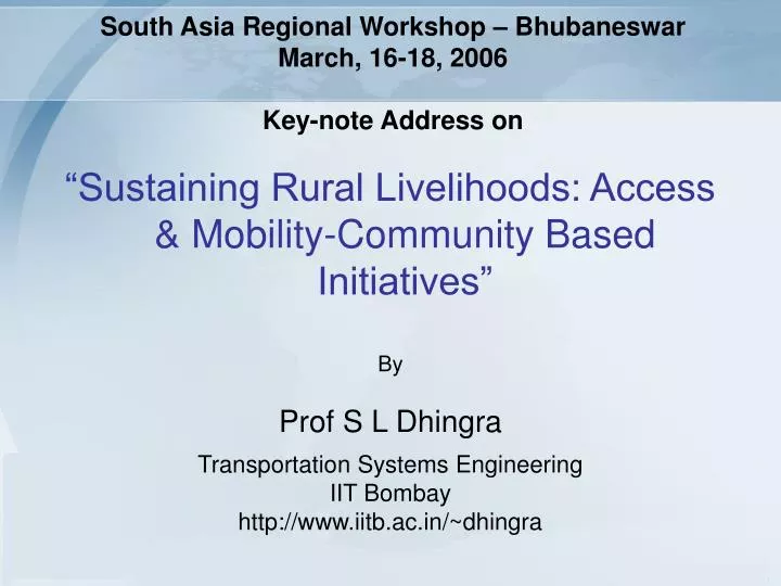 south asia regional workshop bhubaneswar march 16 18 2006 key note address on