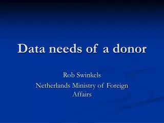 Data needs of a donor