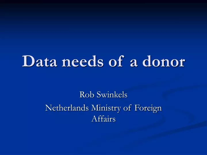 data needs of a donor