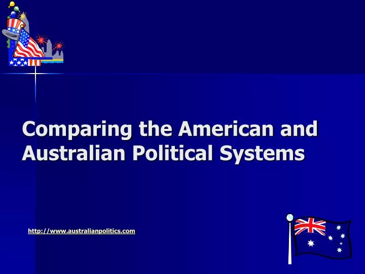 comparing the american and australian political systems