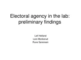 Electoral agency in the lab: preliminary findings
