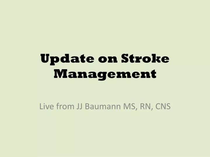 update on stroke management