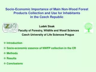 Socio-Economic Importance of Main Non-Wood Forest Products Collection and Use for Inhabitants in the Czech Republic Lud