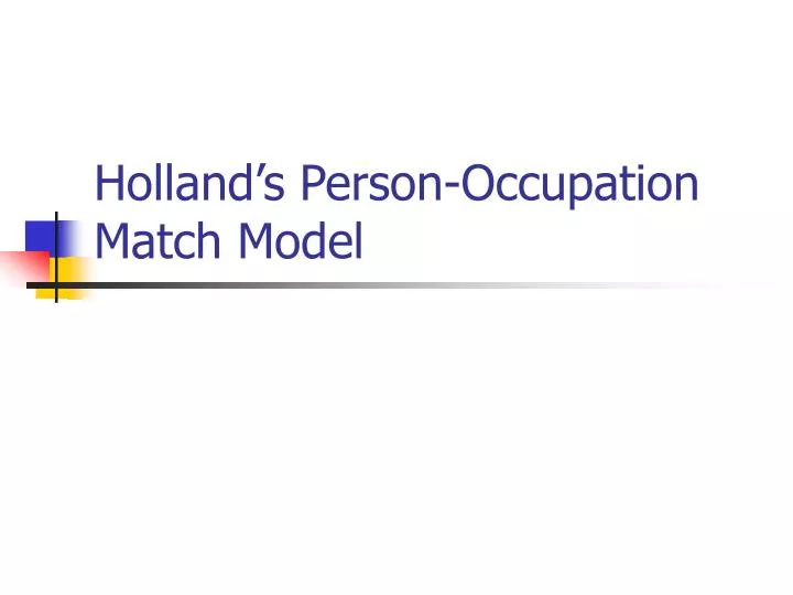 holland s person occupation match model