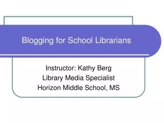 Blogging for School Librarians