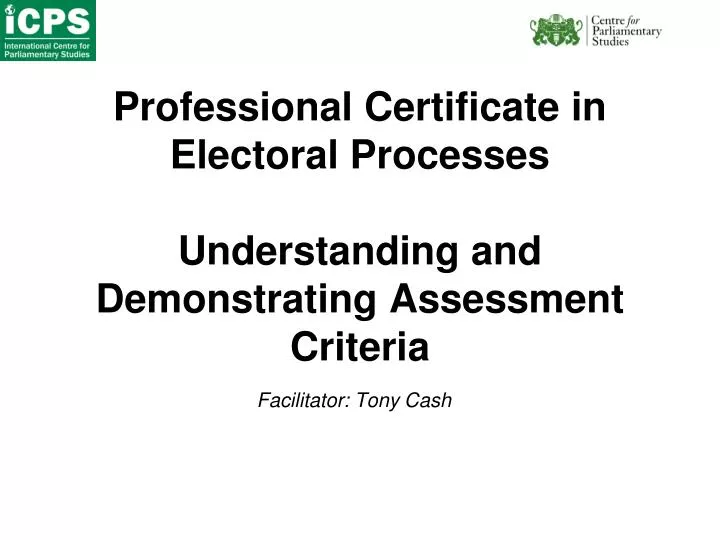 professional certificate in electoral processes understanding and demonstrating assessment criteria