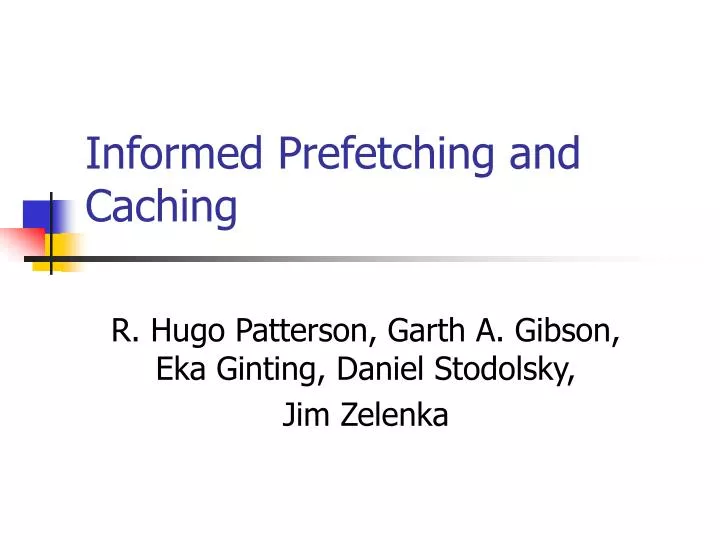 informed prefetching and caching