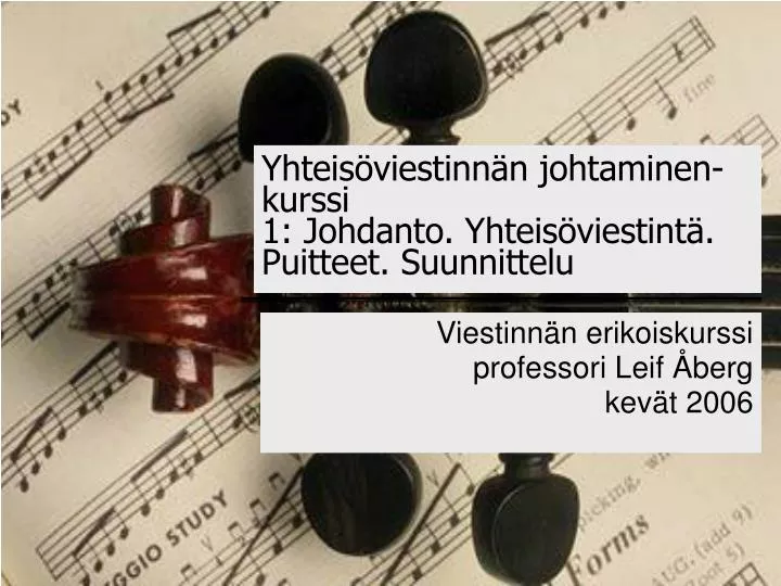 yhteis viestinn n johtaminen kurssi 1 johdanto yhteis viestint puitteet suunnittelu