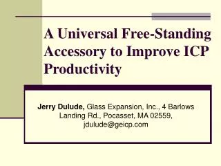A Universal Free-Standing Accessory to Improve ICP Productivity